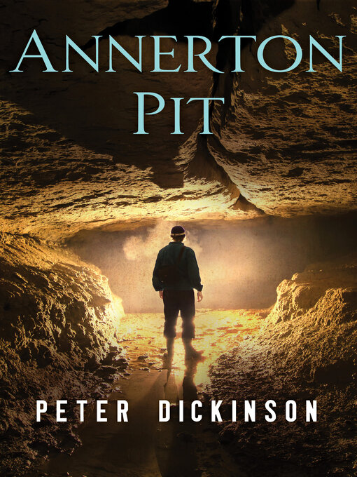 Title details for Annerton Pit by Peter Dickinson - Available